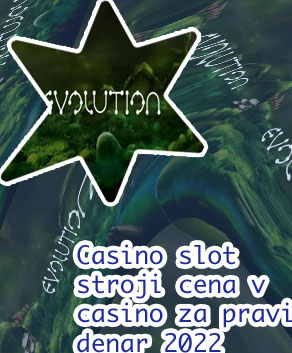 Evolution slot