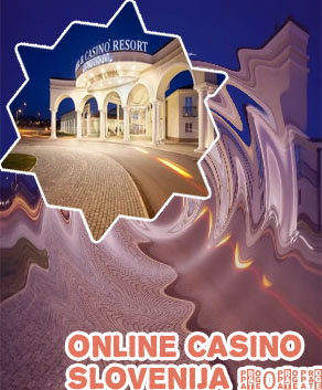 New casinos Slovenija